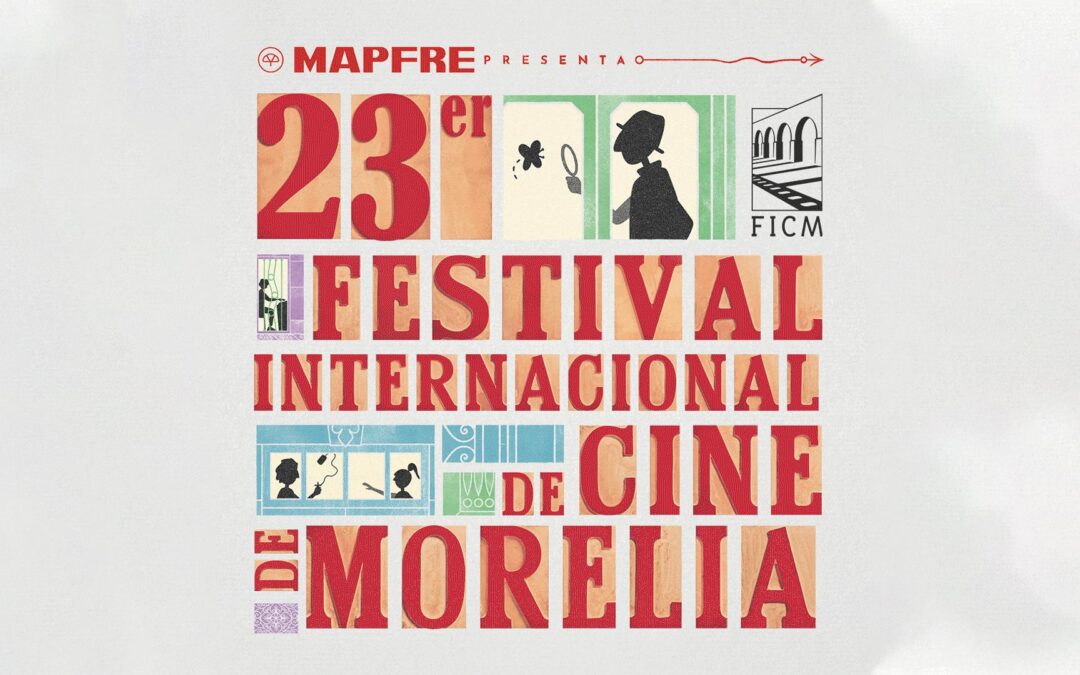 23 FICM — Certamen moreliano revela su programación oficial 2025